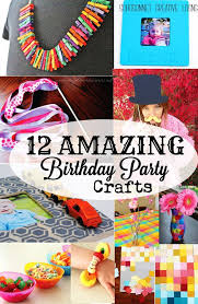 Creative Birthday Activities For Kids 12 Birthday Party Craft Activities For Kids Birthday Party Crafts Birthday Crafts Craft Party