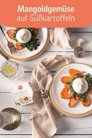 Mangoldgemuse Auf Susskartoffeln Mit Burrata Rezept Rezepte Mangold Lebensmittel Essen