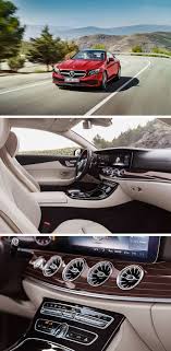 The New Mercedes Benz E Class Coupe And Cabriolet Mercedes E Class Coupe Mercedes Benz Cla 250 Benz E Class