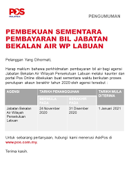 Mezzanine dan tingkat 1, bangunan st3, no. Pos Malaysia Berhad On Twitter Pengumuman Pembekuan Sementara Pembayaran Bil Jabatan Bekalan Air Wp Labuan Announcement Temporary Suspension Of Bill Payment For Jabatan Bekalan Air Wp Labuan Pos4you Posmalaysia Https T Co Pbegiqkzfq