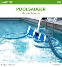 Poolsana Sammeltipp Nr 32 Poolsauger Manuelle Reinigung Gartenpool Poolreinigung Schwimmbecken Poolreinigung Naturschwimmbader Pool