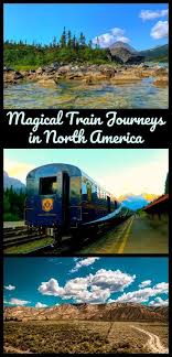 The Best Scenic Train Rides In North America The Daily Adventures Of Me Scenic Train Rides North America Travel Train Rides