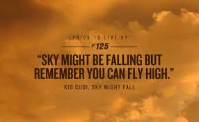 Lyrics To Live By Kid Cudi Quotes Lyrics To Live By Kid Cudi Lyrics
