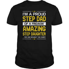 Funny Step Dad Shirt Fathers Day Gift Step Daughter Stepdad T Shirt Hoodie Tank Top Quotes