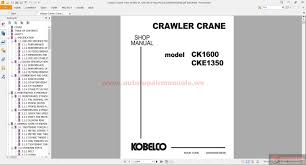 kobelco crawler crane ck1600 1f cke1350 1f shop manual