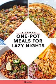 15 Vegan One Pot Meals For Lazy Nights Vegan Recipes Healthy Vegan Dinner Recipes One Pot Meals