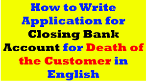 Check spelling or type a new query. How To Write An Application Letter For Closing Bank Account For Death Of The Customer In English Youtube