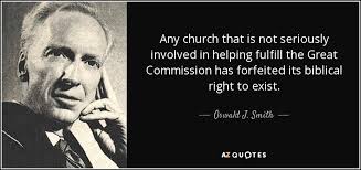 Oswald J. Smith quote: Any church that is not seriously involved in helping  fulfill...