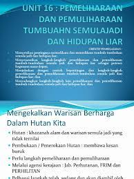 You know the right answer? Unit 16 Pemeliharaan Dan Pemuliharaan Tumbuhan Semulajadi Dan Hidupan Liar