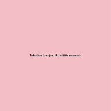 It S The Small Things That Make A Life Small Quotes About Life Lines Quotes One Line Quotes