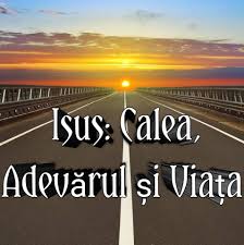 Nimeni nu vine la tatăl decât prin mine. Isus Calea AdevÄƒrul È™i ViaÈ›a Photos Facebook
