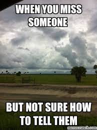 Missing Someone Memes