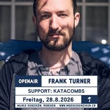 Frank Turner Rubigen Tickets, Muhle Hunziken Aug 28, 2026