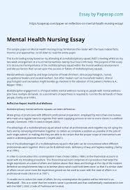 For example, this course has taught me how to formulate a game plan when starting off my sessions. Mental Health Nursing Essay Essay Example