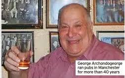 All raise a toast to 'Mad George'