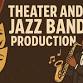 Theatre and Jazz Band Production event image