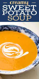 Creamy Sweet Potato Soup Recipe Sweet Potato Soup Sweet Potato Soup Recipes Potato Soup