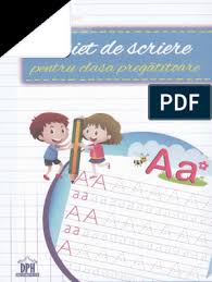Auxiliar pentru clasa i alcatuit in conformitate cu programa scolara in vigoare. Caiet De Scriere Clasa Pregatitoare