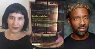 Melinda Cooper presents "Counterrevolution: Extravagance and Austerity in  Public Finance" in conversation w/Lester Spence --