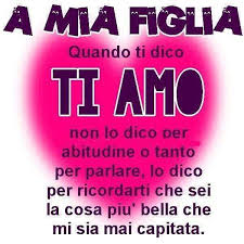 Amo Le Mie Figlie Citazioni Motivazionali Citazioni D Amore Motivazione Di Vita