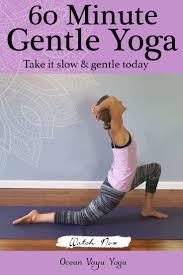 60 Minute Gentle Yoga Full Class For All Levels In 2020 Gentle Yoga Gentle Yoga Class Beginner Yoga Class