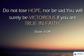 Do Not Lose Hope Quran Quotes Prayers For Strength Islamic Quotes