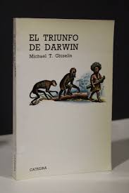 El triunfo de Darwin.- Ghiselin, Michael T.