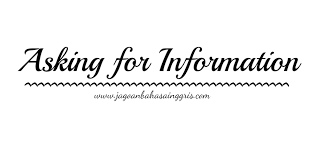 Contoh soal pg bahasa inggris kelas xi semester 1 k13 beserta jawaban bagian pertama yang sedang anda baca berisikan materi yang sama dengan soal essay b inggris bagian ke 1 yaitu tentang offering and suggestion expression dan asking and giving. Materi Dan Soal Bahasa Inggris Asking For Information Kelas 7 Smp Jagoan Bahasa Inggris