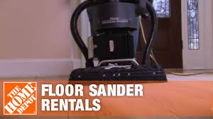 Floor Sanders Tool Rental The Home Depot Youtube