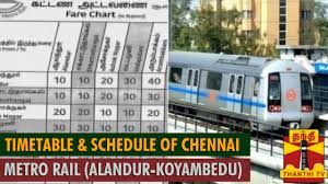 Timetable Schedule Of Chennai Metro Rail Alandur Koyambedu Thanthi Tv
