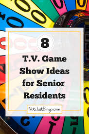 8 T V Game Shows To Play With Your Nursing Home Residents Senior Center Activities Senior Activities Senior Living Activities