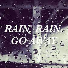 Rain Rain Go Away Quotes Quotesgram Music produced @ chin2 bhosle musicworks. rain rain go away quotes quotesgram