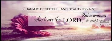 Fb Cover Proverbs 31 30 Faith Encouragement Fear Of The Lord Inspirational Quotes
