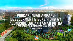 Mukim ampang terletak di negeri selangor dalam pentadbiran majlis perbandaran ampang jaya (mpaj). Puncak Indah Ampang Development Suke Highway Alongside Jalan Taman Putra March 2021 Youtube