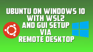 Wayland communicates with a remote desktop protocol. Ubuntu On Windows 10 With Wsl2 And Gui Setup Via Remote Desktop