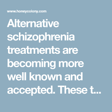Schizophrenia Treatments Ways To Conquer Symptoms Naturally Schizophrenia Treatment Schizophrenia Treatment
