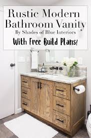 This one is going to be a major hit as it comes under the smart makeover by staying in the budget! Rustic Modern Bathroom Vanity Build Plans Shades Of Blue Interiors