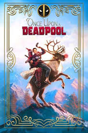 дэдпул 2 смотреть фильм онлайн бесплатно в хорошем качестве Once Upon A Deadpool 2018 Gratis Online Med Svenska Undertext Blu Ray Putlockera Kidnapped Fred Savage Is Deadpool Poster Deadpool Movie Deadpool 2 Poster
