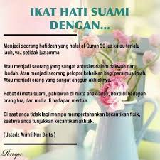 Istri yang baik harus memiliki berbagai kualitas dan jika tidak ia harus belajar. Ikat Hati Suami Dengan Akhlak Yang Baik Kutipan Pernikahan Motivasi Kutipan Buku
