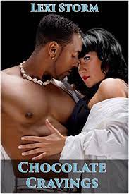 Chocolate bbw needs luvin p4. Chocolate Cravings Bbw Menage Interracial Fertile Pregnancy Erotica Kindle Edition By Storm Lexi Literature Fiction Kindle Ebooks Amazon Com
