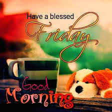 Á… Top 30 Good Morning Happy Friday Images Pictures As you hold the cup of tea, there are many things to see; good morning happy friday images