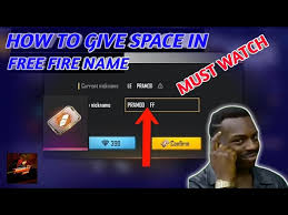 Garena free fire generator recipes enable you to make a free standard generator. How To Give Space In Free Fire Name Garena Free Fire Youtube