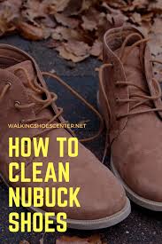 How To Take Care Of Nubuck Shoes At Home How To Clean Nubuck Leather Shoes How To Take Care Cleaning Leather Boots Cleaning Leather Shoes Leather Shoe Care