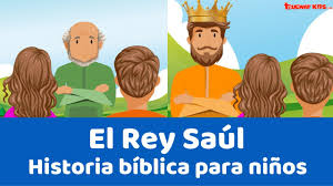 El Rey Saul Historia Biblica Para Ninos Youtube