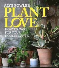 Alys fowler at chelsea flower show. Plant Love Alys Fowler Haftad 9780857833815 Bokus