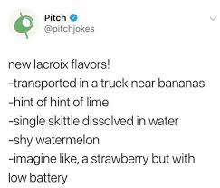 Funny La Croix Funny Pictures Tumblr Funny Stupid Funny Memes