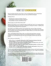 Some patients may also need to limit potassium and calcium. Kidney Diet Cookbook 2 Books In 1 Learn How To Fight Kidney Disease And Avoid Dialysis