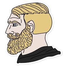 Be gone thot original meme Yes Chad Meme Sticker Liberty Maniacs