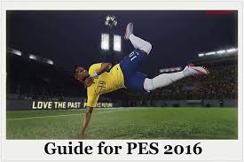 Pes 16 apk es uno de los juegos de deportes más realistas de todos los tiempos. Guide For Pes 2016 Soccer For Android Apk Download