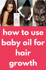 Dry the hair a little. How To Use Baby Oil For Hair Growth Today I Am Going To Share How Can You Use Baby Oil For Hair Growth Many Of Us Baby Oil Hair Hair